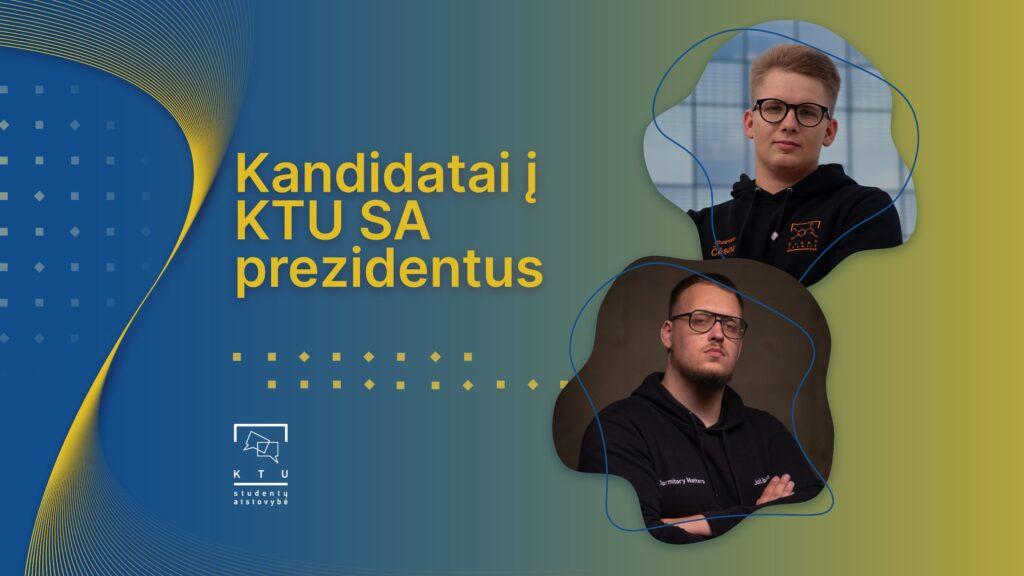 Kuris kandidatas perims KTU SA prezidento kėdę ateinantiems metams: Justas Čėsna ar Jokūbas Milaševičius?